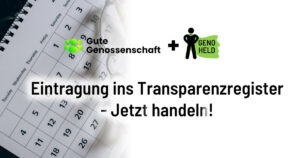 Genossenschaftsblog: Deadline für die Eintragung ins Transparenzregister