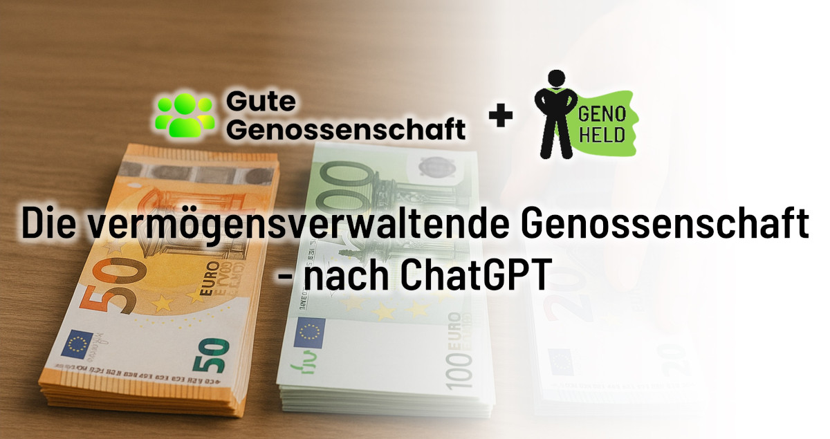 Die vermögensverwaltende Genossenschaft - nach ChatGPT