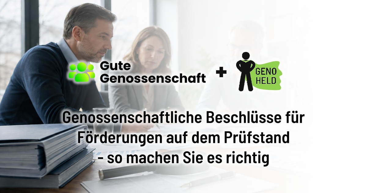 Richtige Beschlüsse für Förderungen in der Genossenschaft